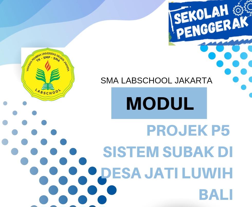 Proyek #4 Kurikulum Merdeka - Sistem Subak di Desa Jatiluwih Bali | Kelas XI | 2023/2024
